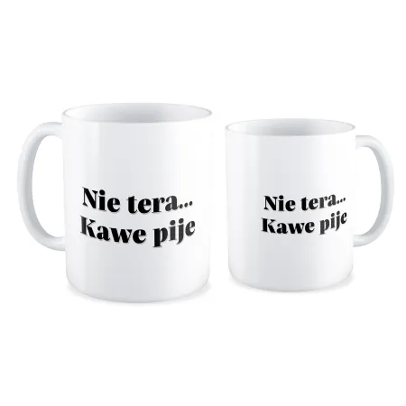 Kubek BEZ CENZURY Nie tera... Kawe pije